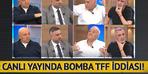 TFF bomba iddiası canlı yayında