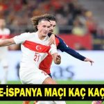 TÜRKİYE-İSPANYA MAÇI NE ZAMAN BİTTİ? Maçın sonucu Türkiye İspanya
